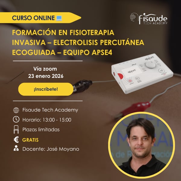 FORMACIÓN EN FISIOTERAPIA INVASIVA – ELECTROLISIS PERCUTÁNEA ECOGUIADA – EQUIPO APSE4 - 23 enero 2026 - ZOOM